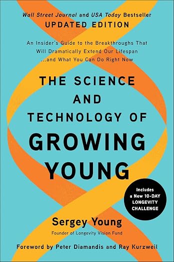 Cover of The Science and Technology of Growing Young by Sergey Young